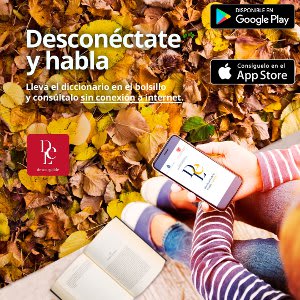 Aplicación móvil descargable de la Real Academia Española